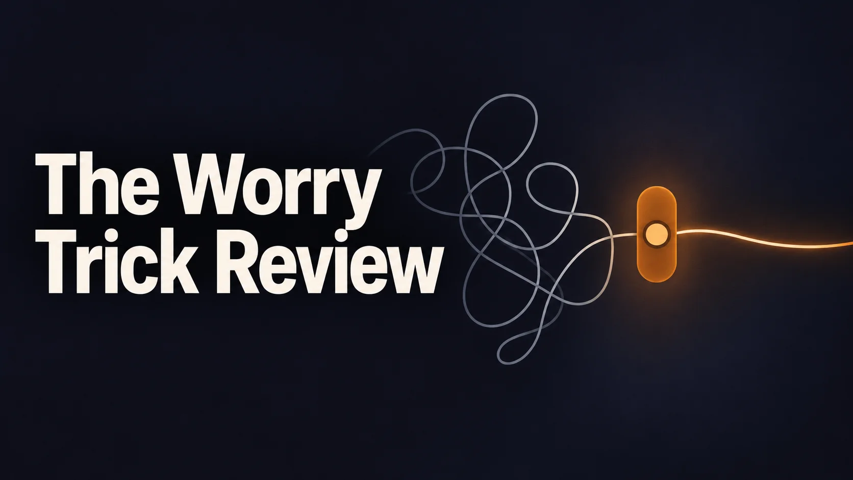 The Worry Trick book review